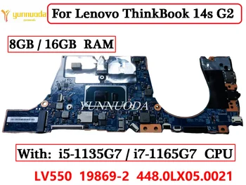 19869-2 Lenovo ThinkBook 14s G2 ITL Nešiojamas Plokštė LV550 13 MB 448.0LX05.0021 Su CPU i5 i7 CPU 8G RAM 16G 100% Testuotas