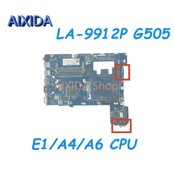 AIXIDA VAWGA GB LA-9912P Rev 1.0 Lenovo IdeaPad G505 Nešiojamas Plokštė E1/A4/A6 CPU DDR3 PAGRINDINĖ plokštė visiškai išbandytas
