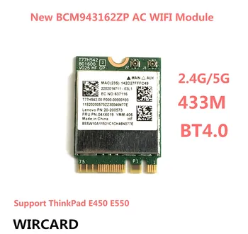 BCM943162ZP Dual Band Wireless-AC 2.4 G/5G Wifi BT4.0 NGFF 802.11 ac Kortelę ThinkPad E450 E550 FRU:04X6019