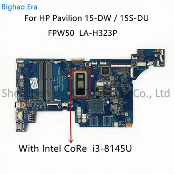 HP Pavilion 15S-DU 15-DW Nešiojamas Plokštė FPW50 LA-H323P Su Intel i3 i5 i7 CPU DDR4 BIS:L51985-601 L51986-601 L51987-601