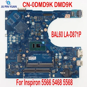 KN-0DMD9K DMD9K Mainboard Dell Inspiron 5566 5468 5568 Nešiojamas Plokštė BAL60 LA-D871P Su I3 I5 I7 100%Testo Darbo