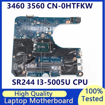 KN-0HTFKW 0HTFKW HTFKW Mainboard Dell 3460 3560 Nešiojamas Plokštė Su SR244 I3-5005U CPU 14290-2 100% Visiškai Išbandyta Gera