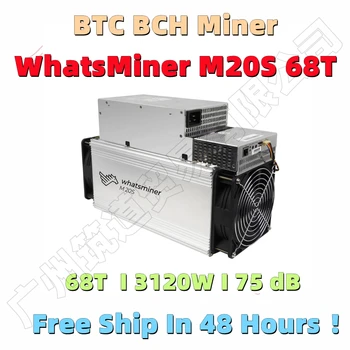 Laivas Greitai BTC BCH Miner WhatsMiner M20S 68T Su PSU Geriau Nei Antminer S9 S15 S17 S17 Pro T17 T17e S17e WhatsMiner M3 M21S