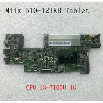 Naudotas Lenovo Ideapad Miix 510-12IKB Planšetinio Nešiojamojo kompiuterio pagrindinę Plokštę Su CPU I3-7100U 4G FRU 5B20N02278