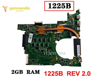Originalą ASUS 1225B Nešiojamojo kompiuterio motininė Plokštė 2 GB RAM 1225B REV 2.0 Išbandyti Gera Nemokamas Pristatymas