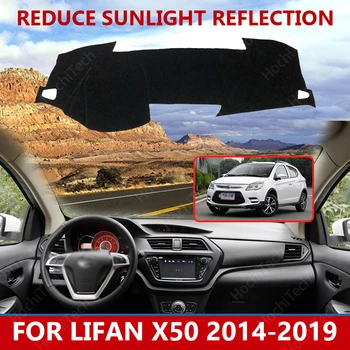 už Lifan X50 2014-2019 Dashmats Automobilių optikos Reikmenys prietaisų Skydelio Dangtelį Trinkelėmis Kilimų skėtį nuo saulės