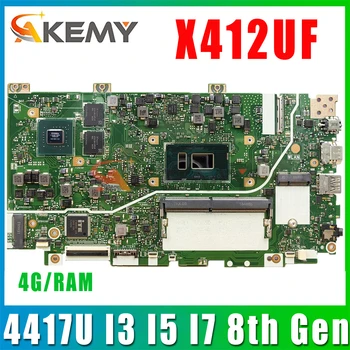 X412UF Mainboard ASUS X412UA X412U X412UB F412U J412U A412U Nešiojamas Plokštė 4417U I3 I5 I7 8 Gen 4G/RAM 90NB0KP0-R00020