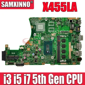 X455LA Mainboard ASUS X455LF X455L X455LD A455L F454L X455LAB Nešiojamas Plokštė I3 I5 I7 CPU UMA RAM-4GB